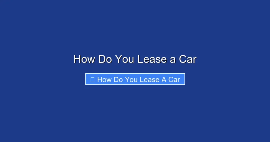 How Do You Lease a Car