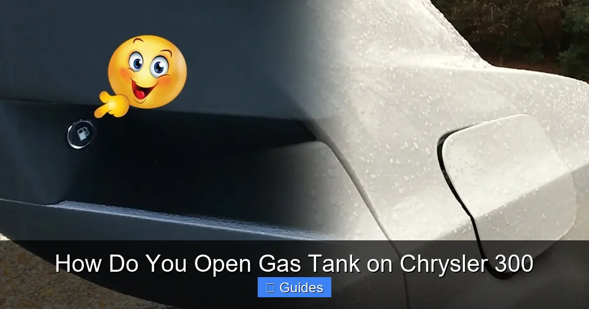 How Do You Open Gas Tank on Chrysler 300