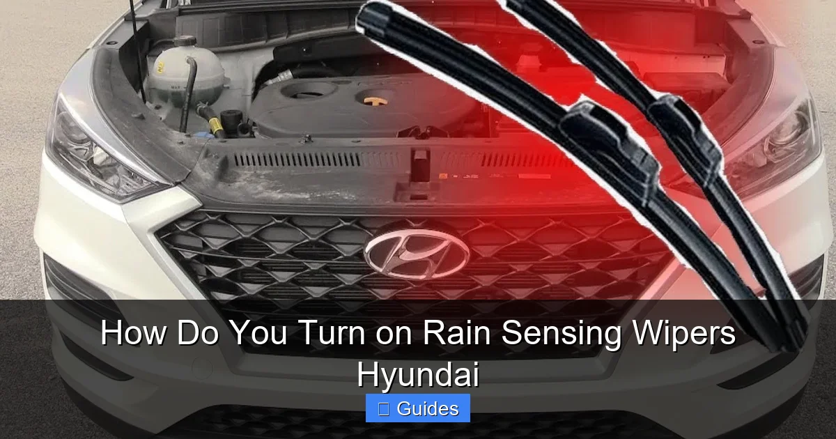 How Do You Turn on Rain Sensing Wipers Hyundai