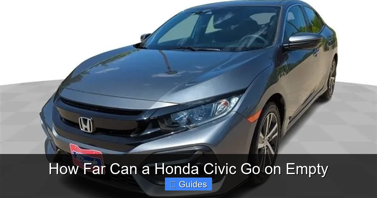 How Far Can a Honda Civic Go on Empty