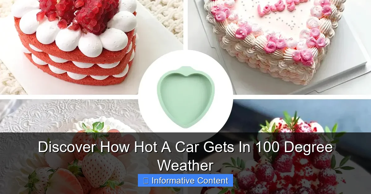 Discover How Hot A Car Gets In 100 Degree Weather