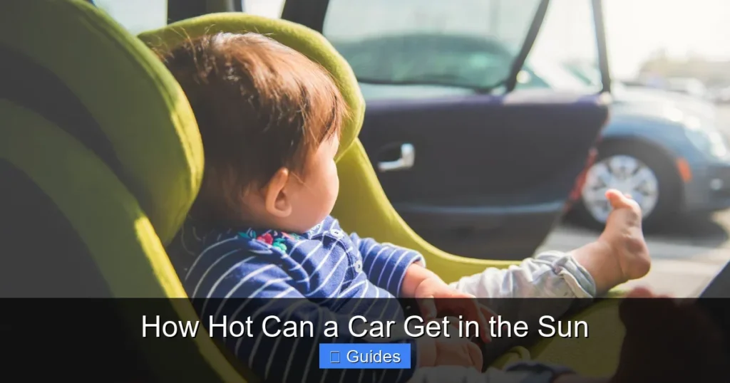 How Hot Can a Car Get in the Sun