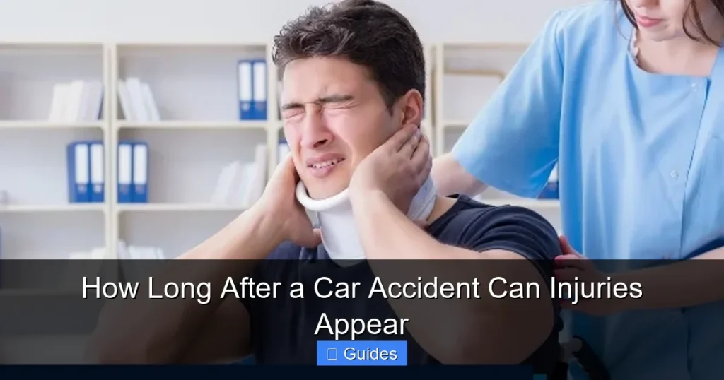 How Long After a Car Accident Can Injuries Appear