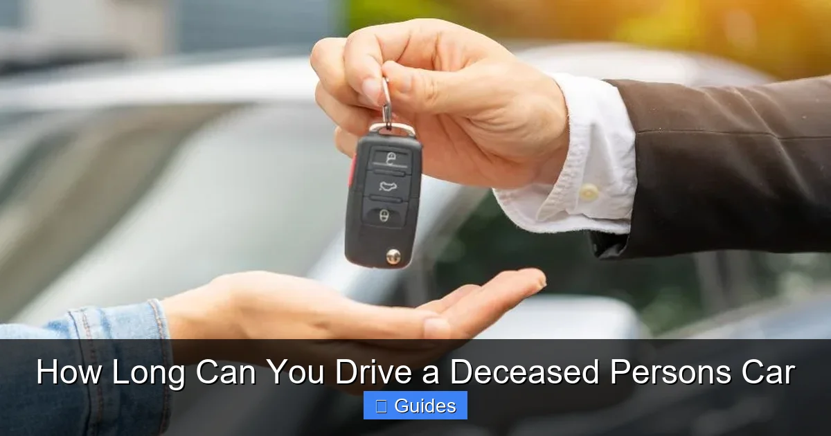 How Long Can You Drive a Deceased Persons Car