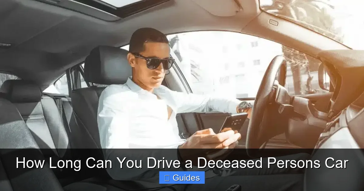 How Long Can You Drive a Deceased Persons Car