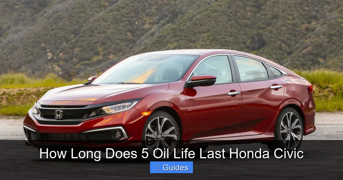 How Long Does 5 Oil Life Last Honda Civic
