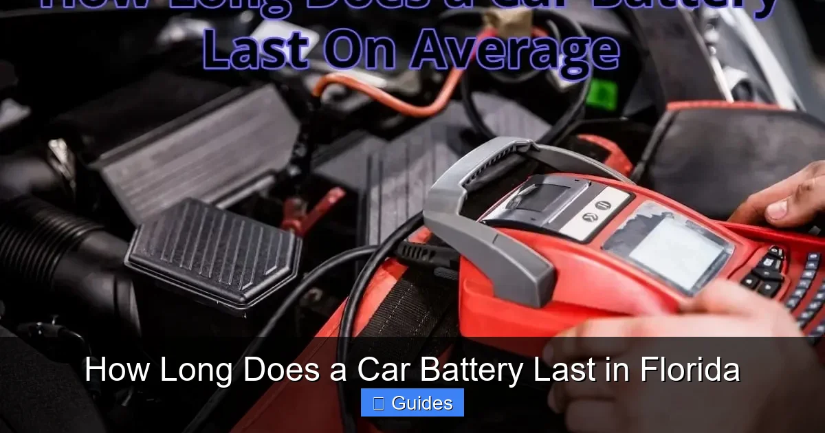 How Long Does a Car Battery Last in Florida