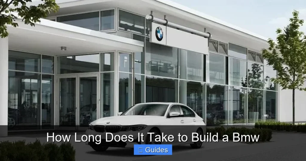 How Long Does It Take to Build a Bmw