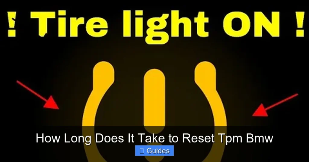 How Long Does It Take to Reset Tpm Bmw