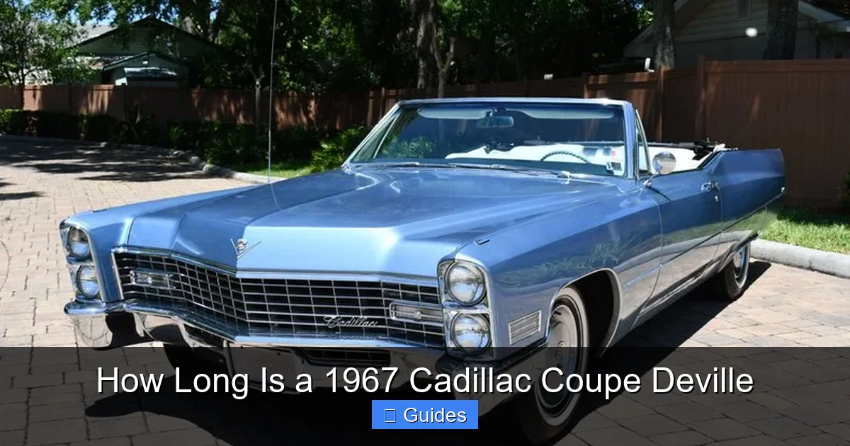 How Long Is a 1967 Cadillac Coupe Deville