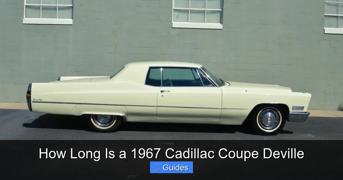 How Long Is a 1967 Cadillac Coupe Deville