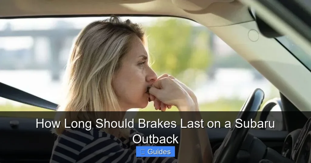 How Long Should Brakes Last on a Subaru Outback