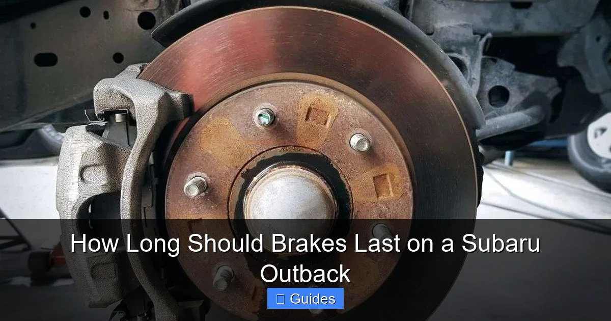 How Long Should Brakes Last on a Subaru Outback