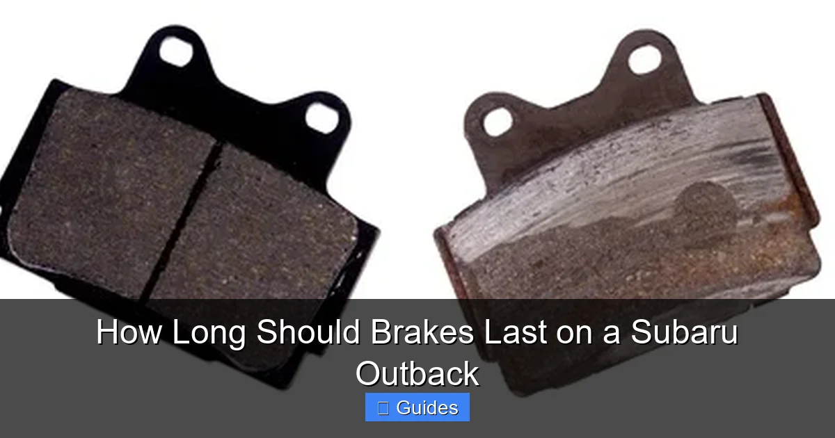 How Long Should Brakes Last on a Subaru Outback