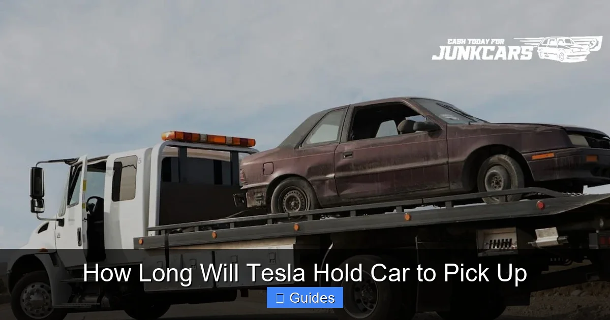 How Long Will Tesla Hold Car to Pick Up