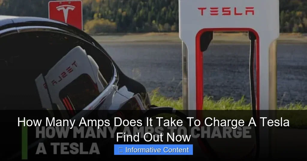 How Many Amps Does It Take To Charge A Tesla Find Out Now