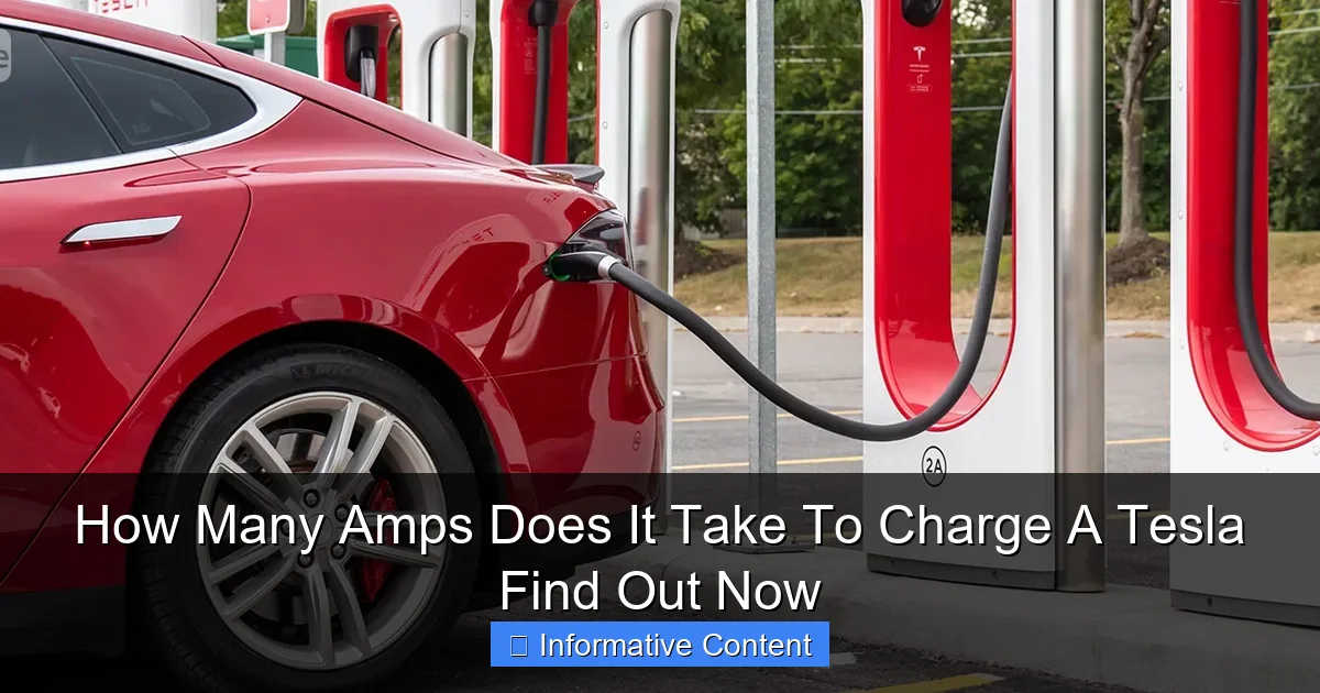 How Many Amps Does It Take To Charge A Tesla Find Out Now