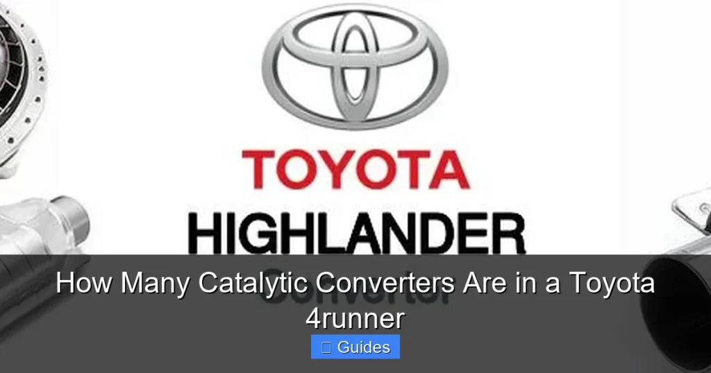 How Many Catalytic Converters Are in a Toyota 4runner