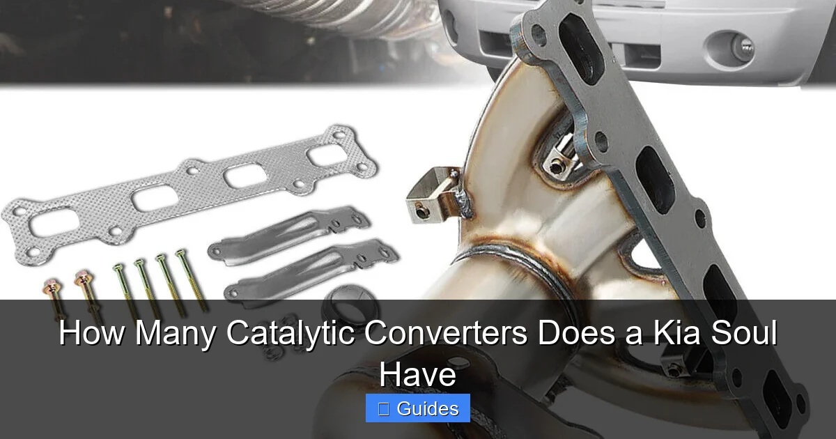 How Many Catalytic Converters Does a Kia Soul Have