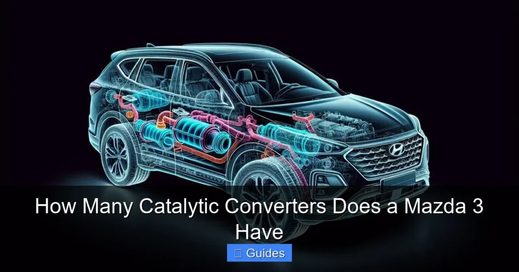 How Many Catalytic Converters Does a Mazda 3 Have