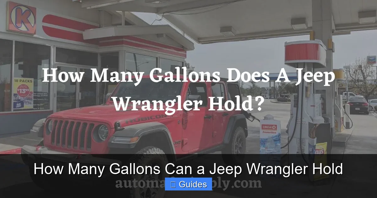 How Many Gallons Can a Jeep Wrangler Hold