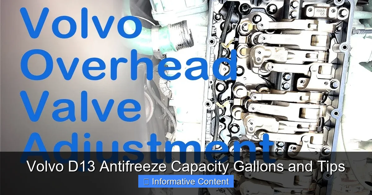 Volvo D13 Antifreeze Capacity Gallons and Tips