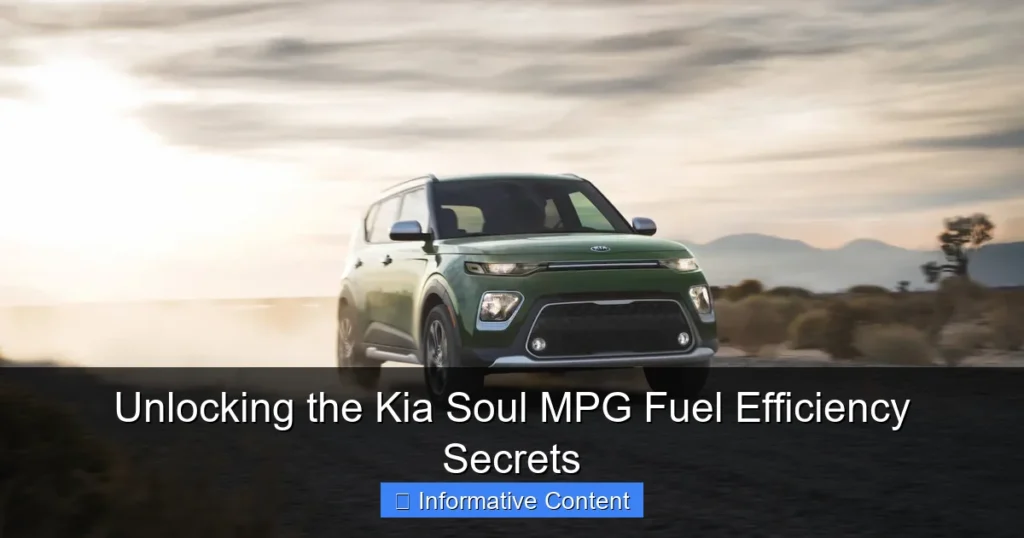 Unlocking the Kia Soul MPG Fuel Efficiency Secrets