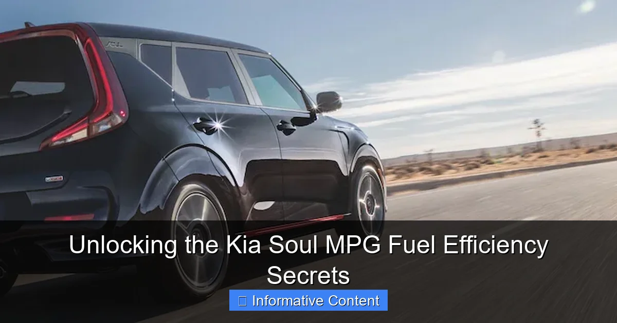 Unlocking the Kia Soul MPG Fuel Efficiency Secrets
