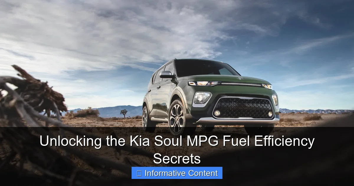 Unlocking the Kia Soul MPG Fuel Efficiency Secrets