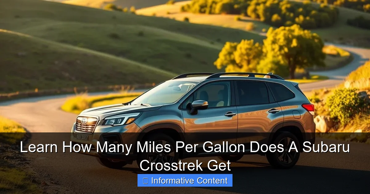 Learn How Many Miles Per Gallon Does A Subaru Crosstrek Get