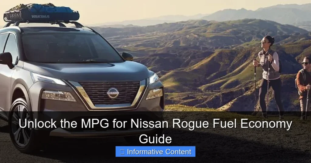 Unlock the MPG for Nissan Rogue Fuel Economy Guide