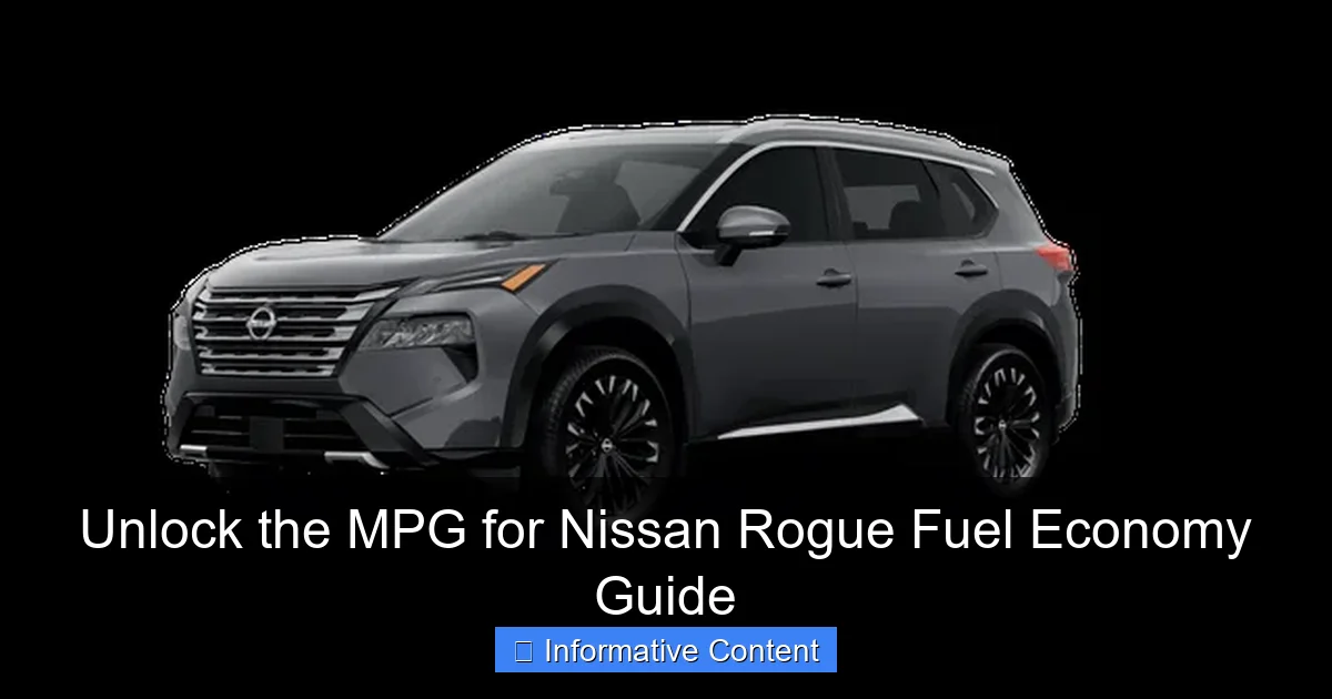 Unlock the MPG for Nissan Rogue Fuel Economy Guide