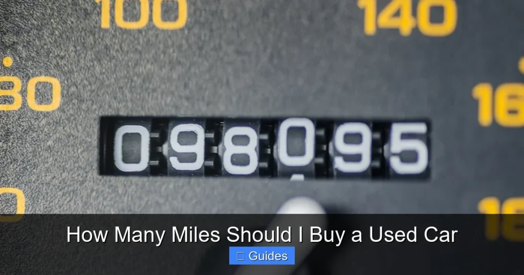 How Many Miles Should I Buy a Used Car