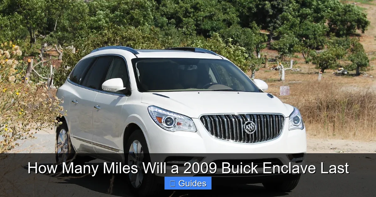 How Many Miles Will a 2009 Buick Enclave Last