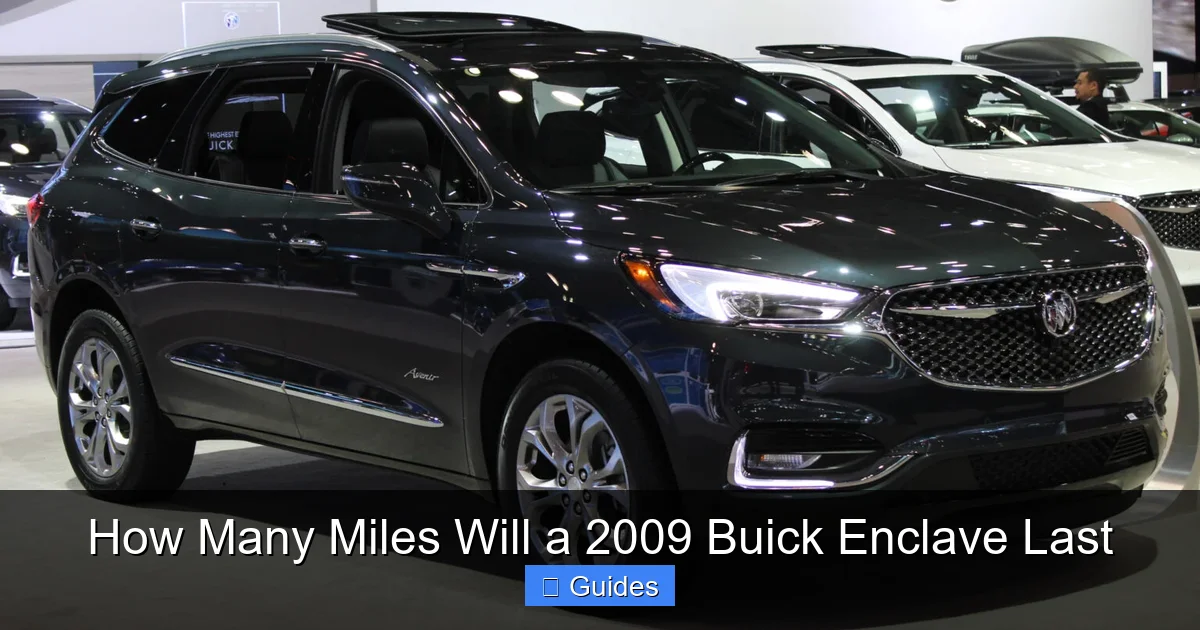 How Many Miles Will a 2009 Buick Enclave Last