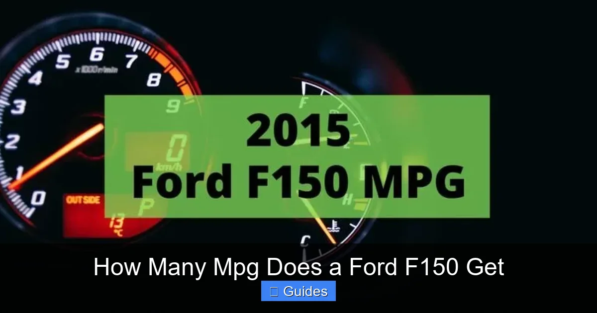 How Many Mpg Does a Ford F150 Get