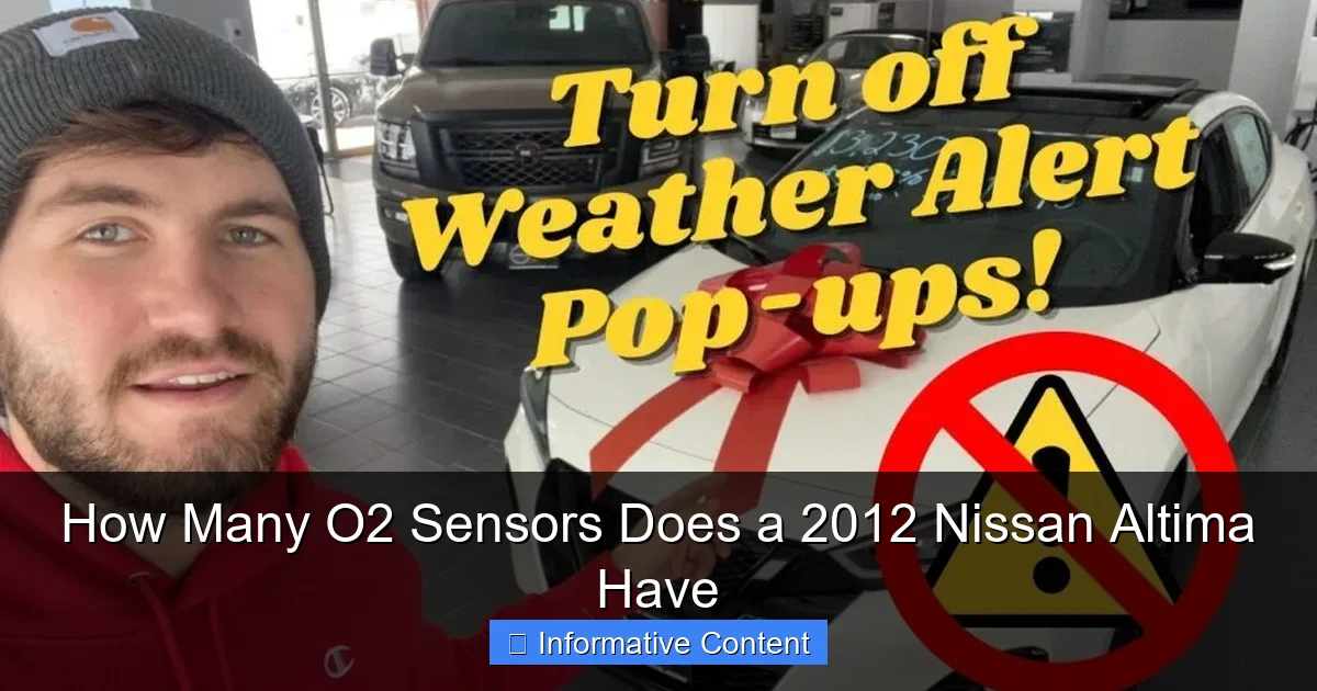 How Many O2 Sensors Does a 2012 Nissan Altima Have