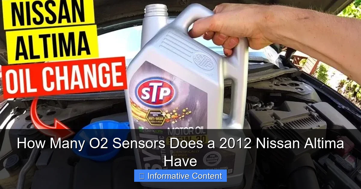 How Many O2 Sensors Does a 2012 Nissan Altima Have