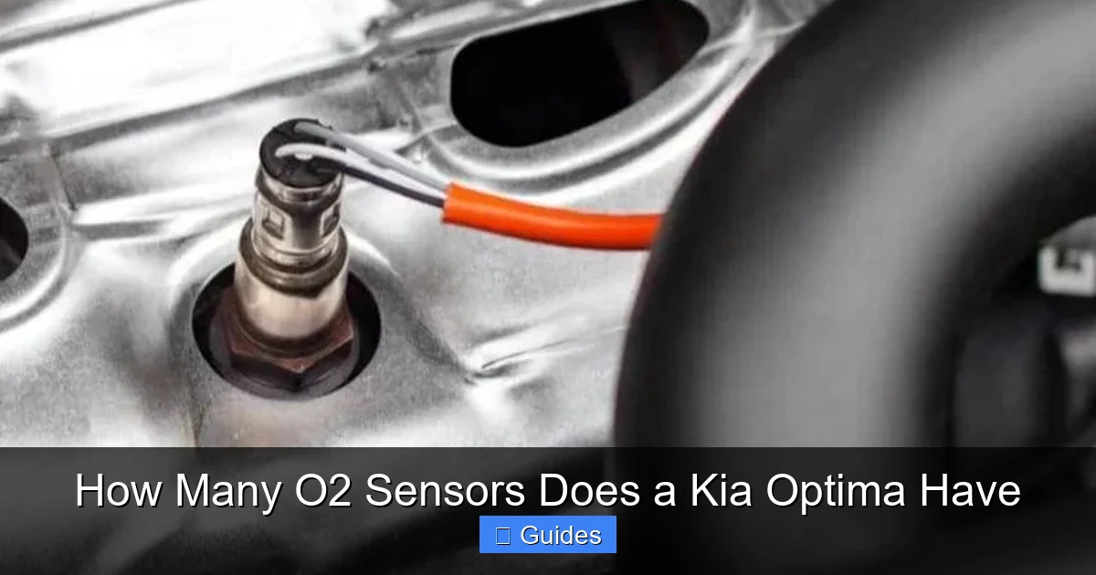 How Many O2 Sensors Does a Kia Optima Have