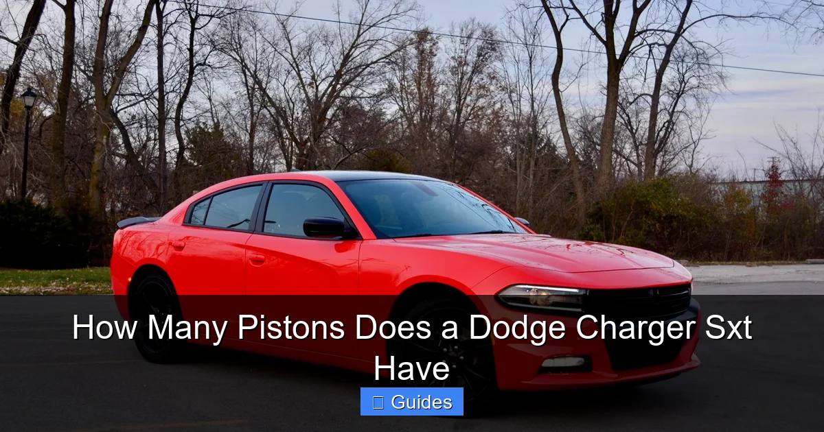 How Many Pistons Does a Dodge Charger Sxt Have