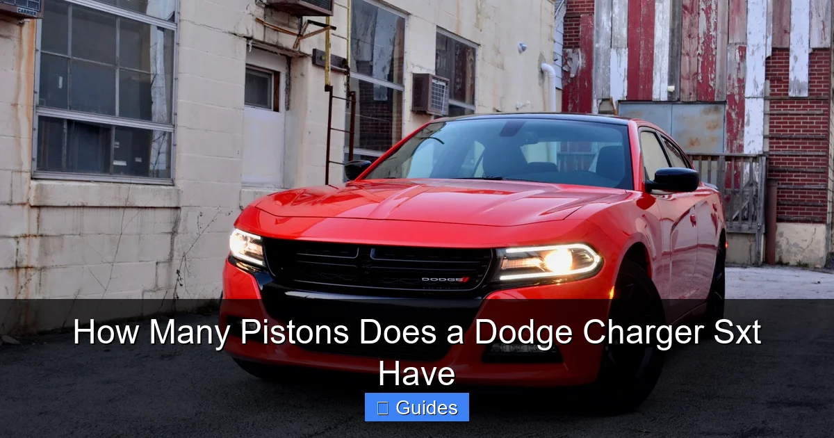 How Many Pistons Does a Dodge Charger Sxt Have