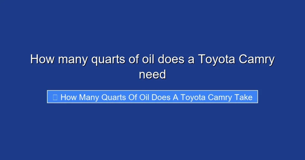 How many quarts of oil does a Toyota Camry need
