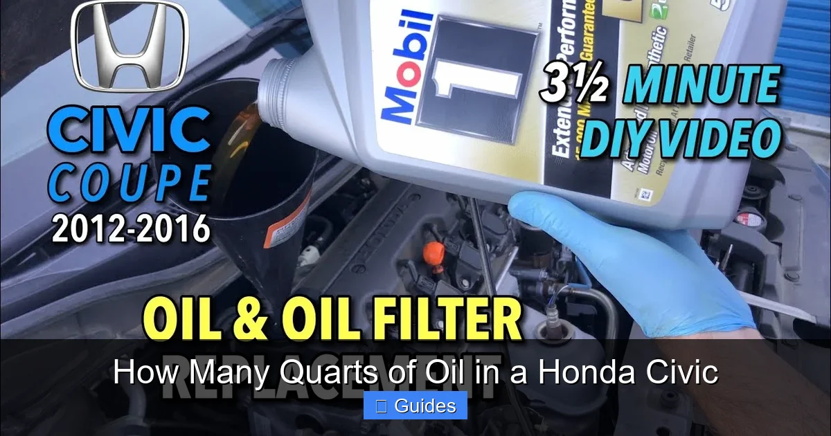 How Many Quarts of Oil in a Honda Civic