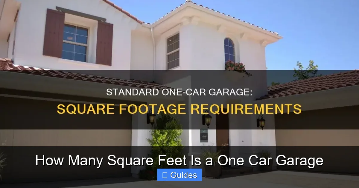 How Many Square Feet Is a One Car Garage