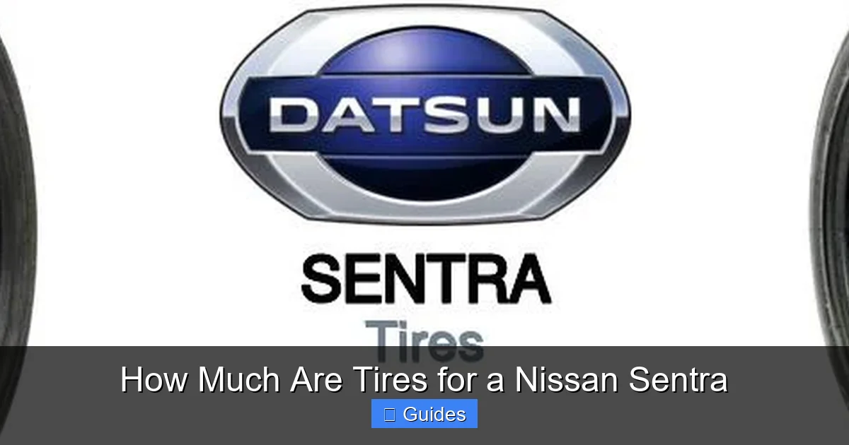 How Much Are Tires for a Nissan Sentra