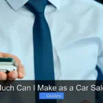 How Much Can I Make as a Car Salesman