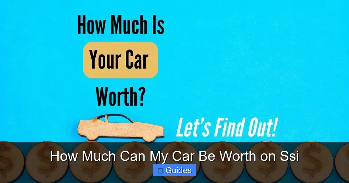 How Much Can My Car Be Worth on Ssi
