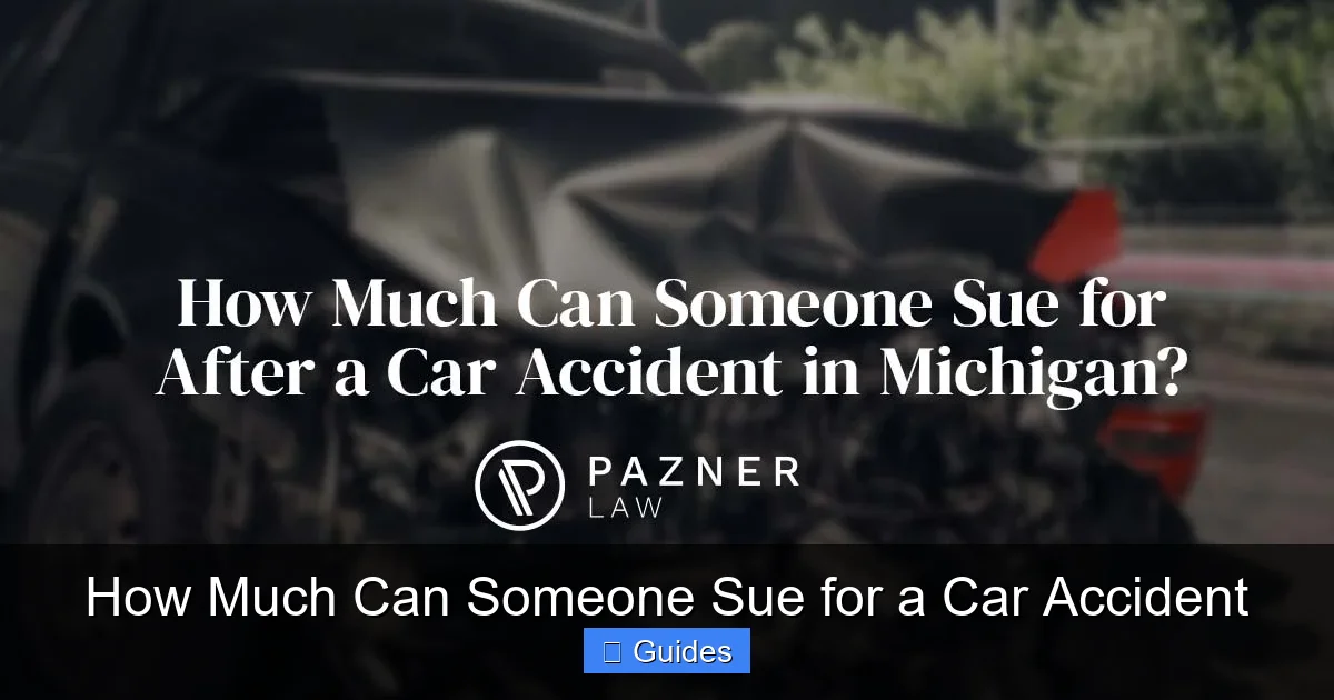 How Much Can Someone Sue for a Car Accident