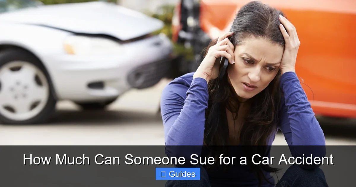 How Much Can Someone Sue for a Car Accident