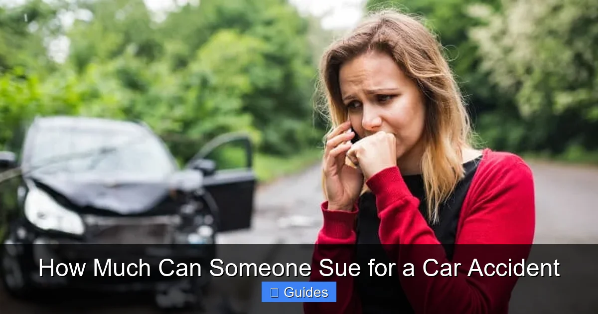 How Much Can Someone Sue for a Car Accident